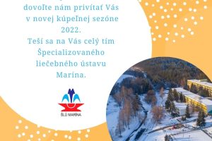 Milí kúpeľní hostia, dovoľte nám privítať Vás v novej kúpeľnej sezóne 2022. Teší sa na Vás celý tím Špecializovaného liečebného ústavu Marína